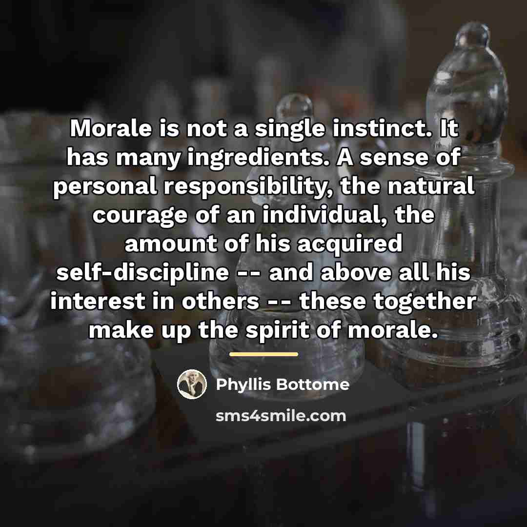 “Morale is not a single instinct. It has many ingredients.…” quote by Phyllis Bottome