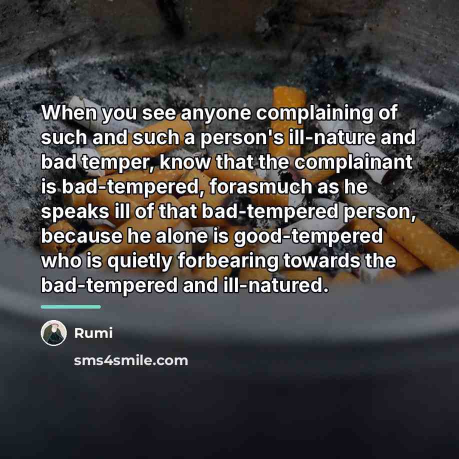 “When you see anyone complaining of such and such a…” quote by Rumi