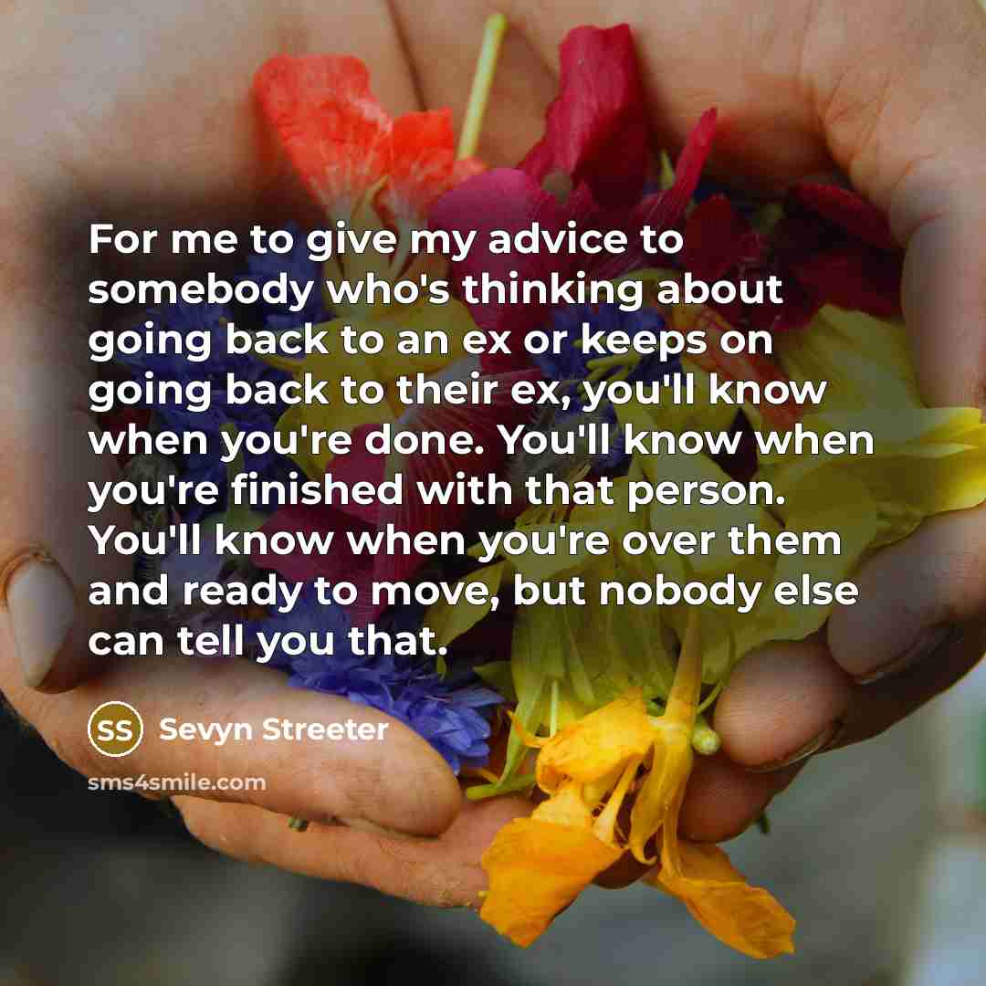 “For me to give my advice to somebody who's thinking…” quote by Sevyn Streeter