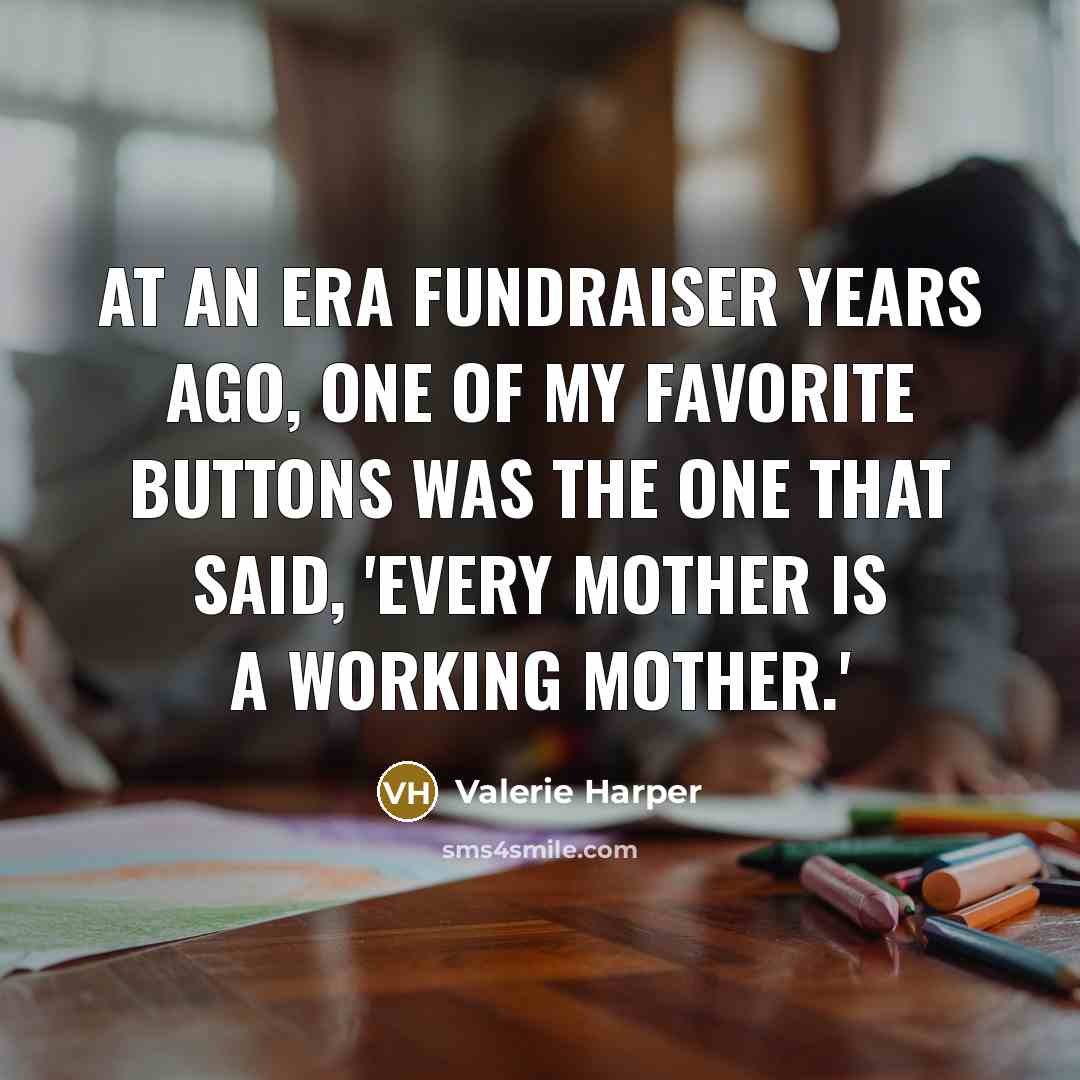 “At an ERA fundraiser years ago, one of my favorite…” quote by Valerie Harper