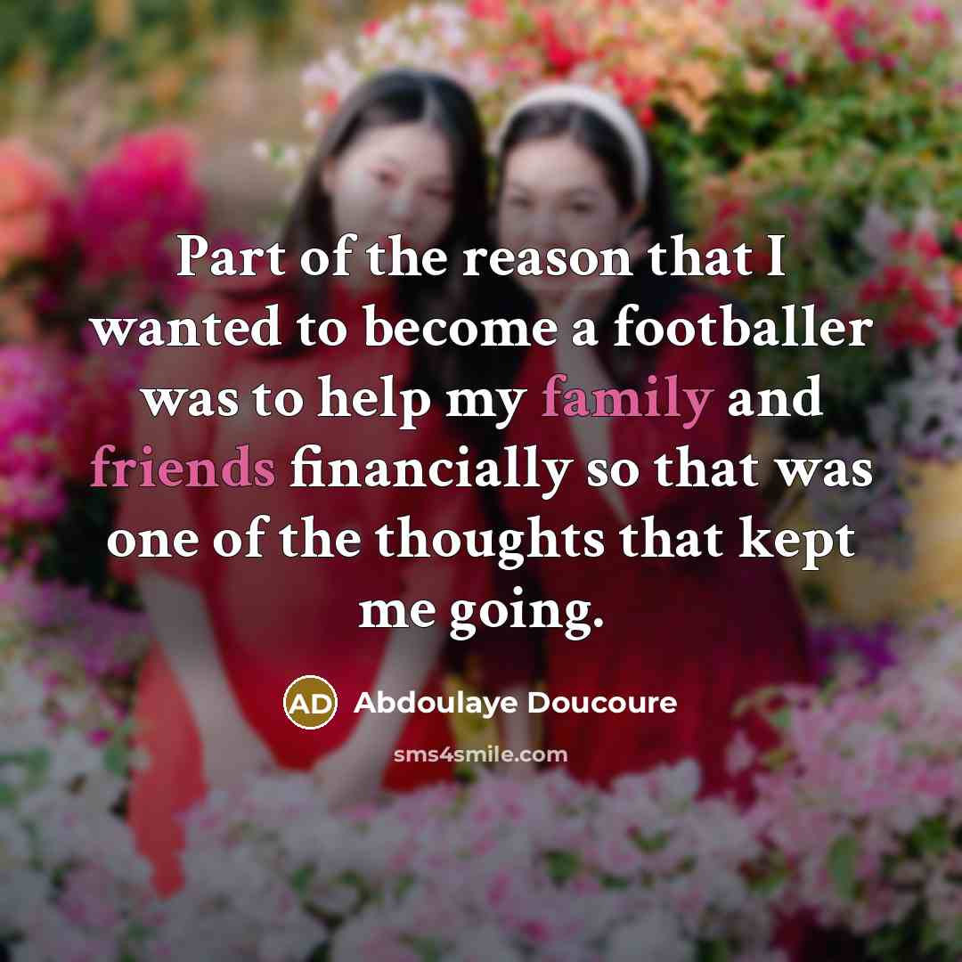 “Part of the reason that I wanted to become a…” quote by Abdoulaye Doucoure