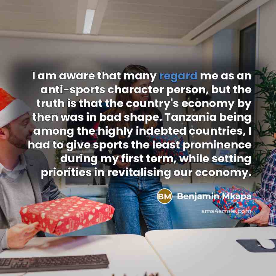 “I am aware that many regard me as an anti-sports…” quote by Benjamin Mkapa