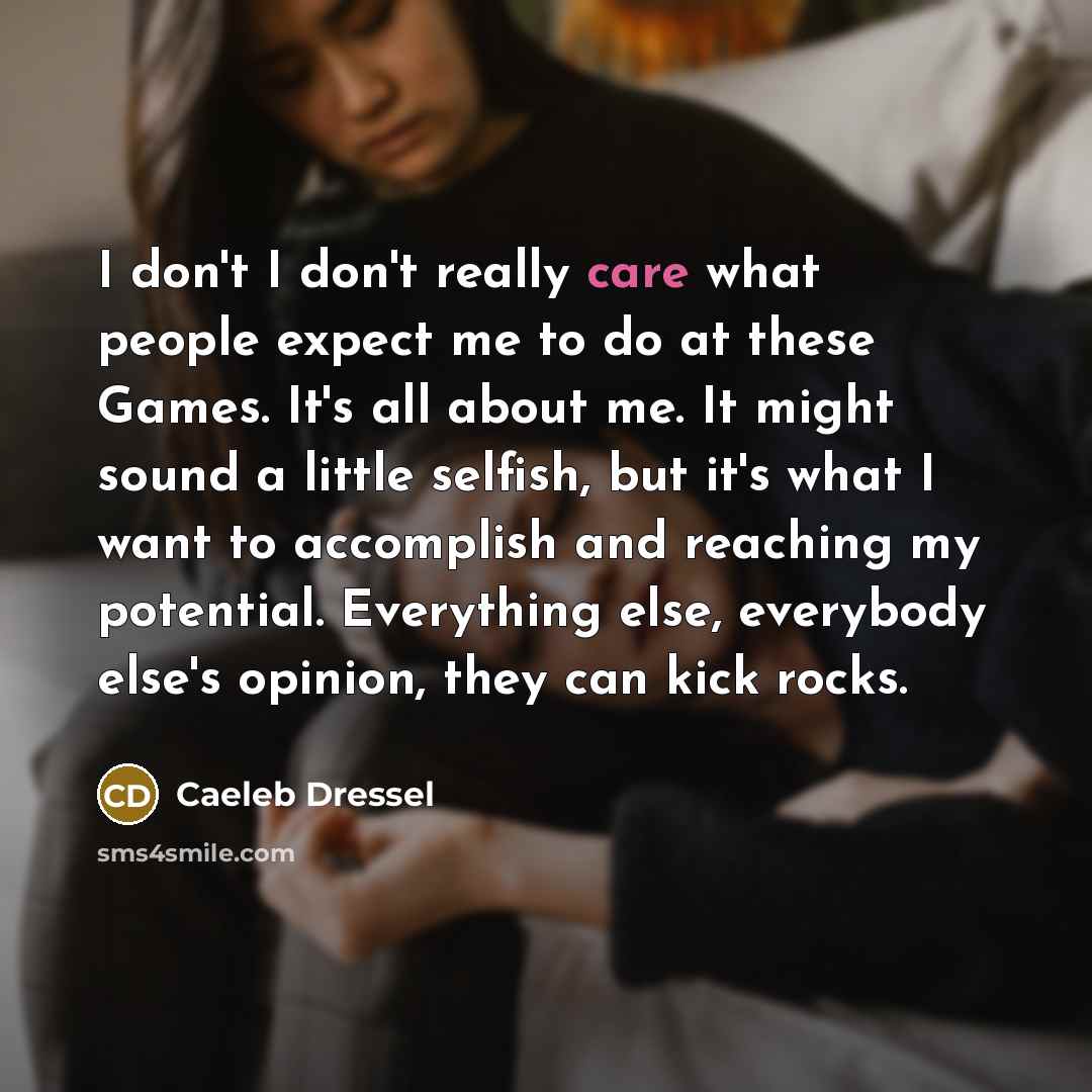 “I don't I don't really care what people expect me…” quote by Caeleb Dressel