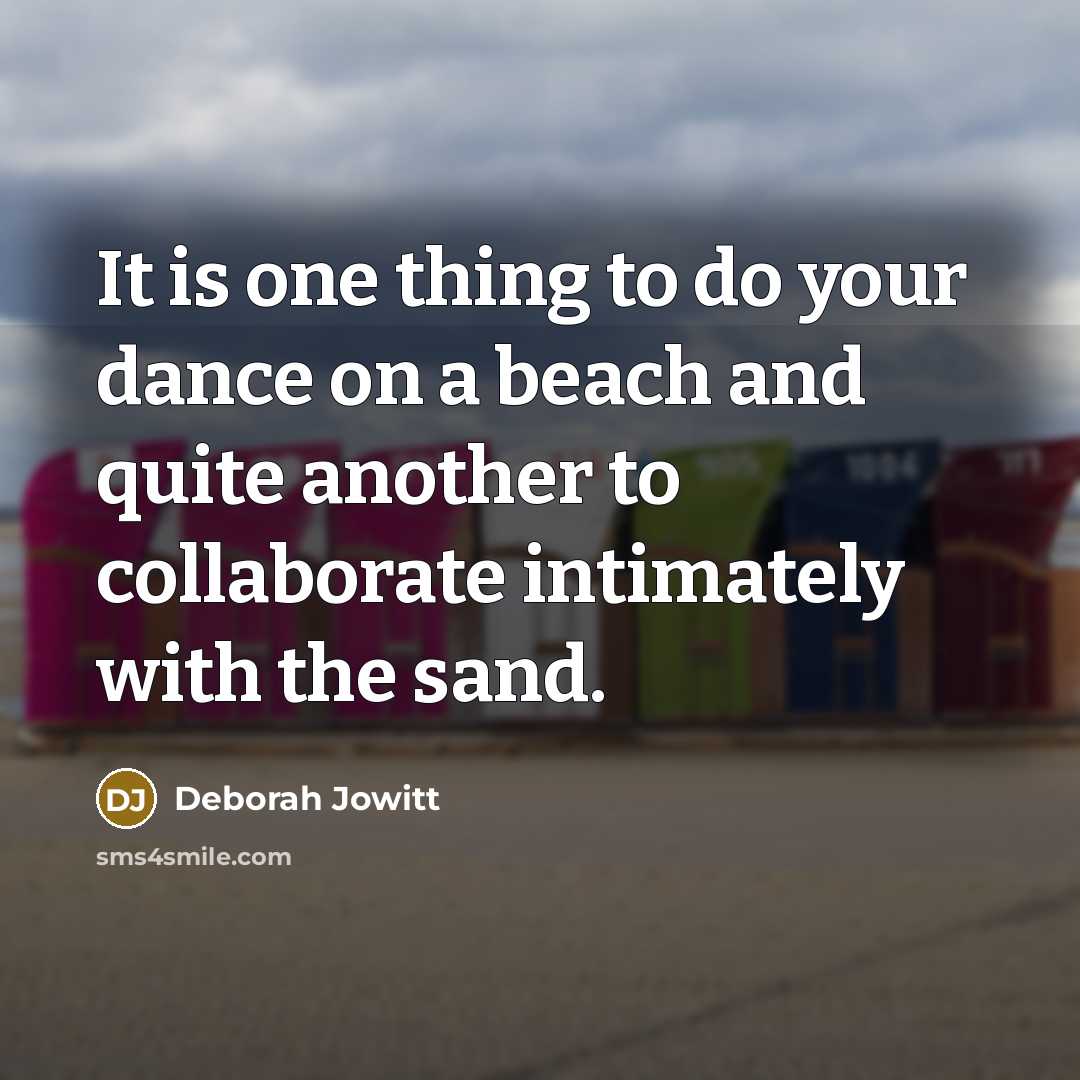 “It is one thing to do your dance on a…” quote by Deborah Jowitt