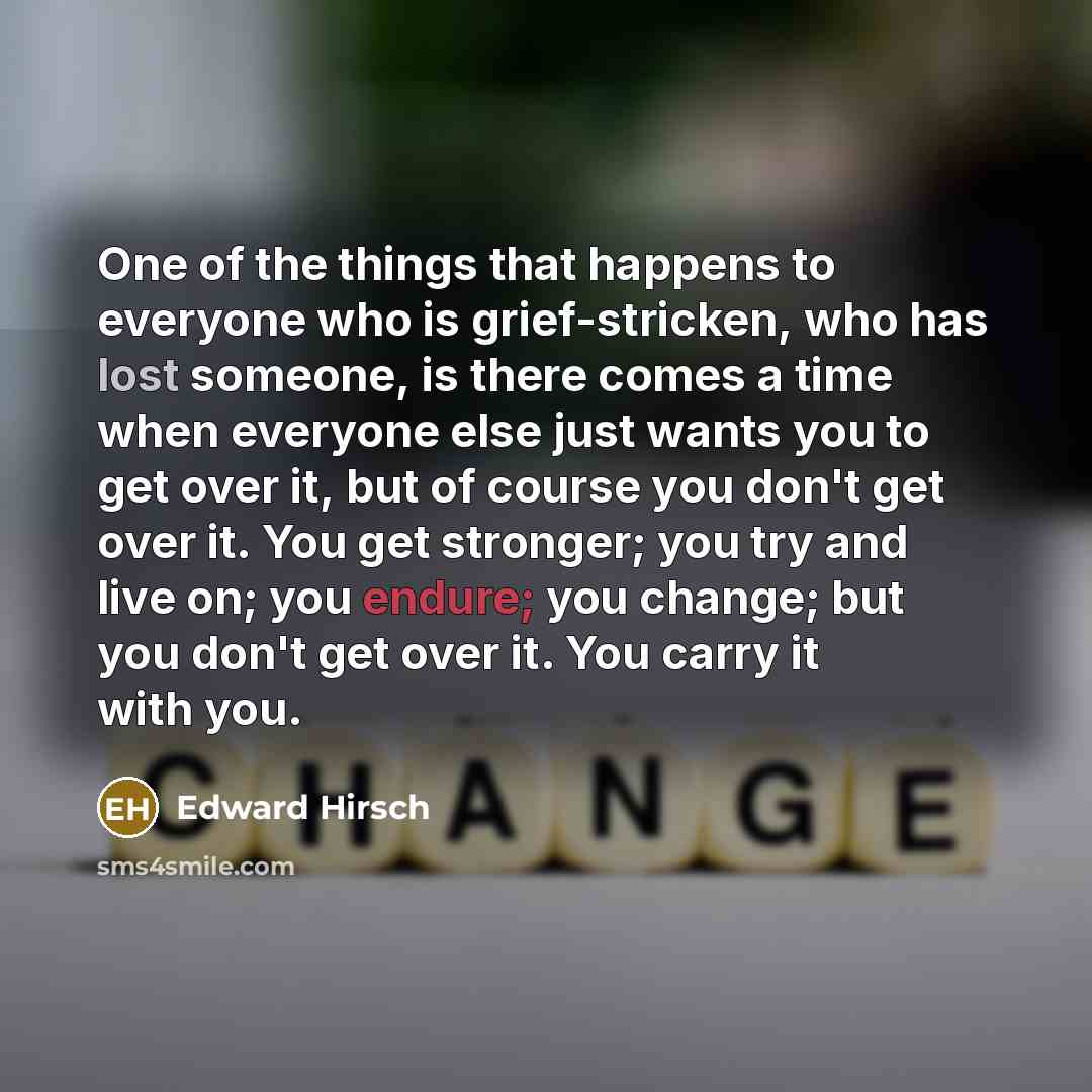 “One of the things that happens to everyone who is…” quote by Edward Hirsch