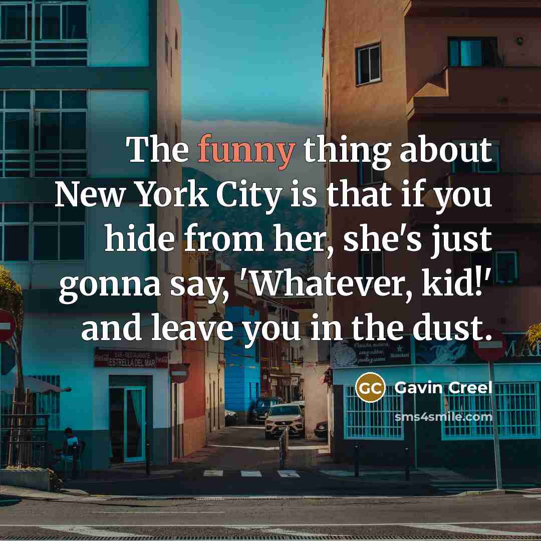 “The funny thing about New York City is that if…” quote by Gavin Creel