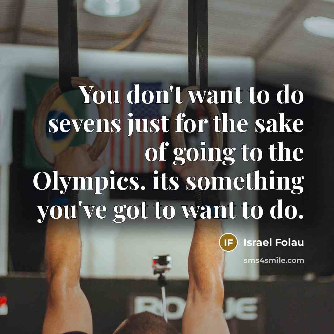 “You don't want to do sevens just for the sake…” quote by Israel Folau