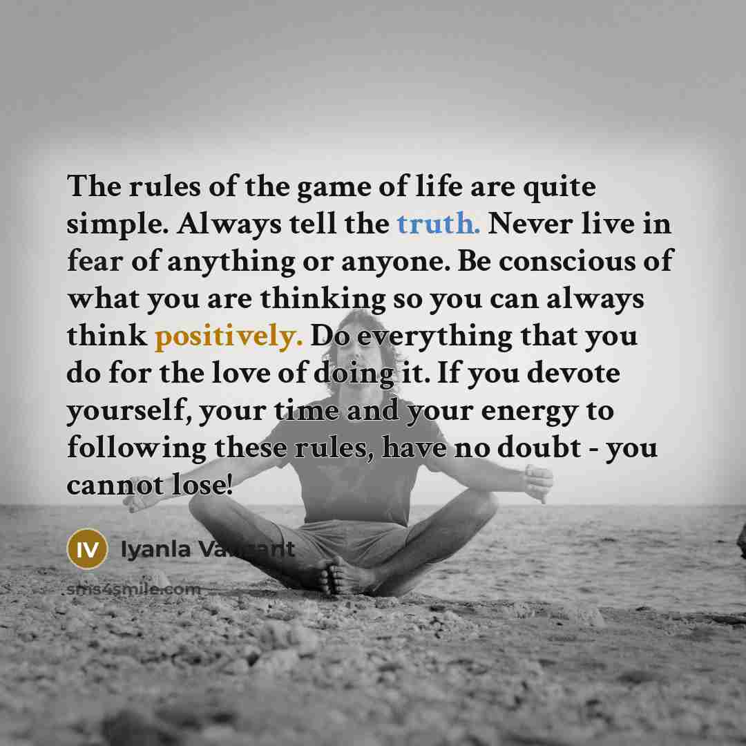 “The rules of the game of life are quite simple.…” quote by Iyanla Vanzant