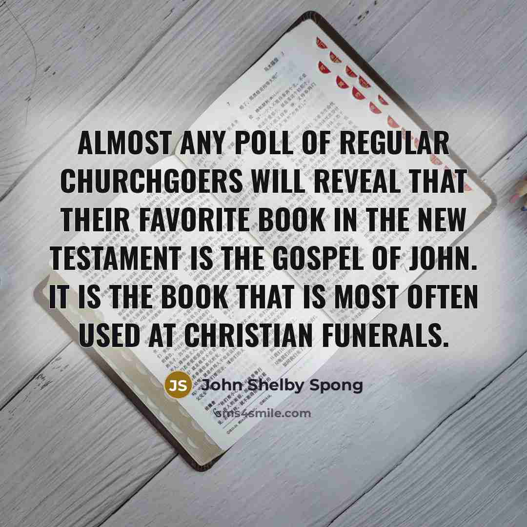 “Almost any poll of regular churchgoers will reveal that their…” quote by John Shelby Spong