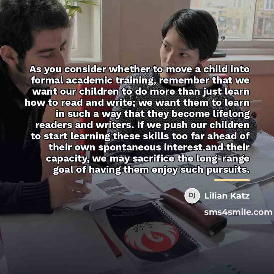 “As you consider whether to move a child into formal…” quote by Lilian Katz
