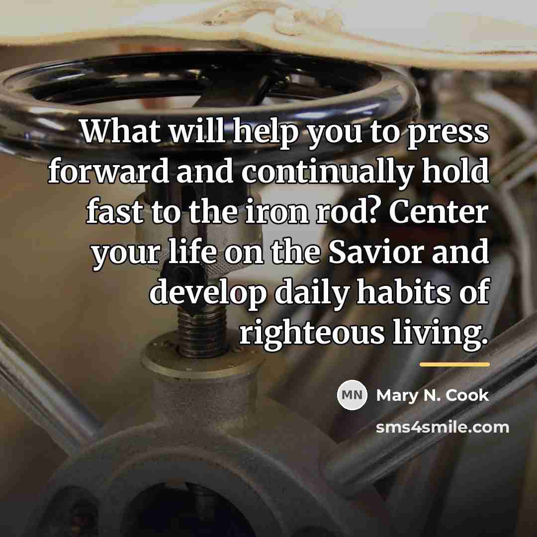 “What will help you to press forward and continually hold…” quote by Mary N. Cook