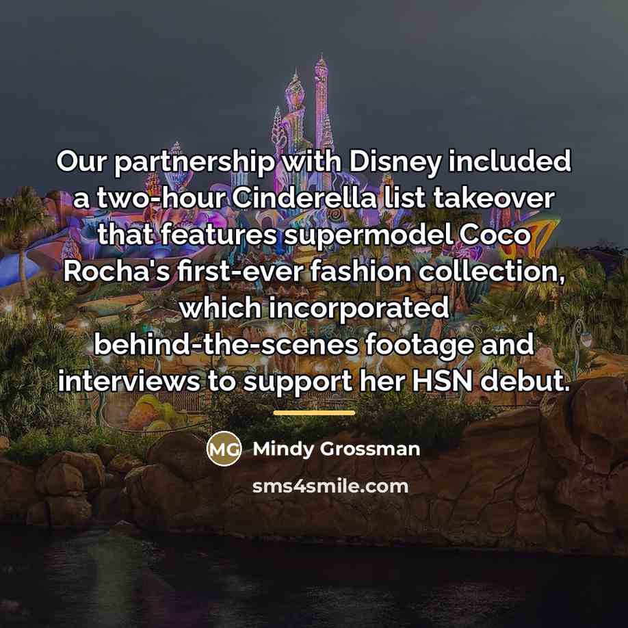 “Our partnership with Disney included a two-hour Cinderella list takeover…” quote by Mindy Grossman