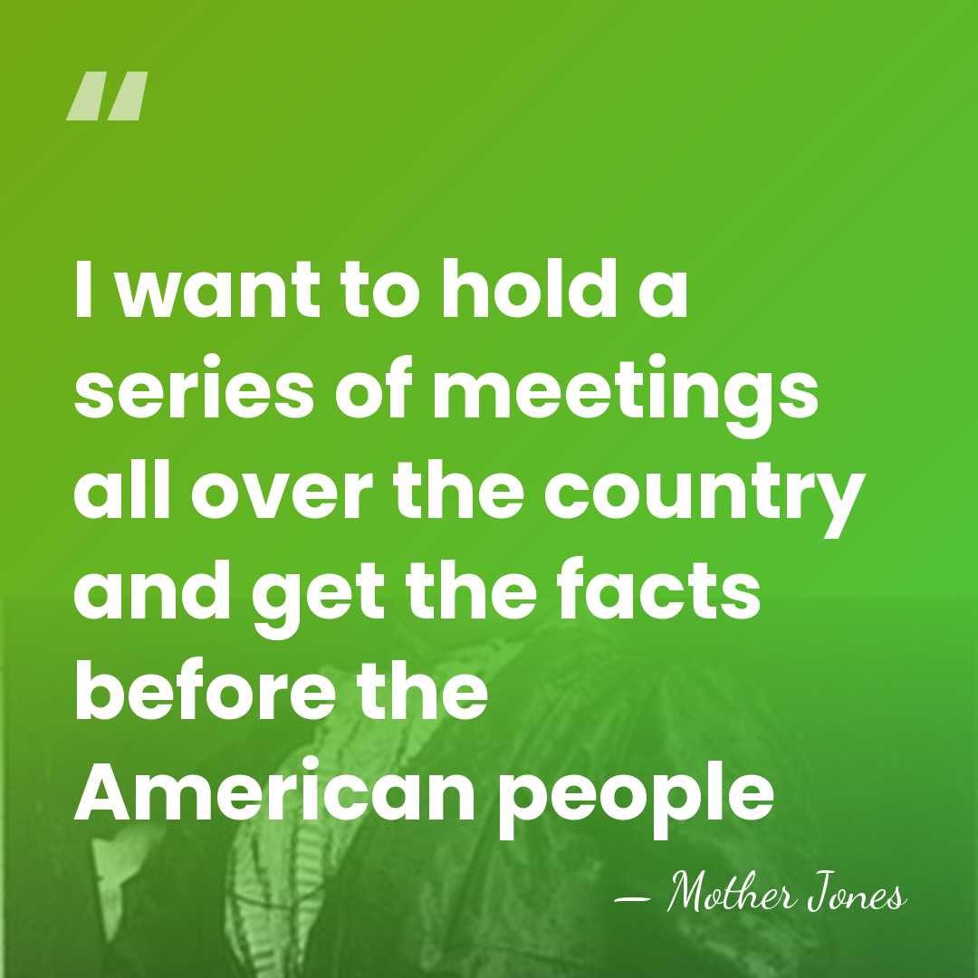 I want to hold a series of meetings all over the country&hellip; - Mother Jones