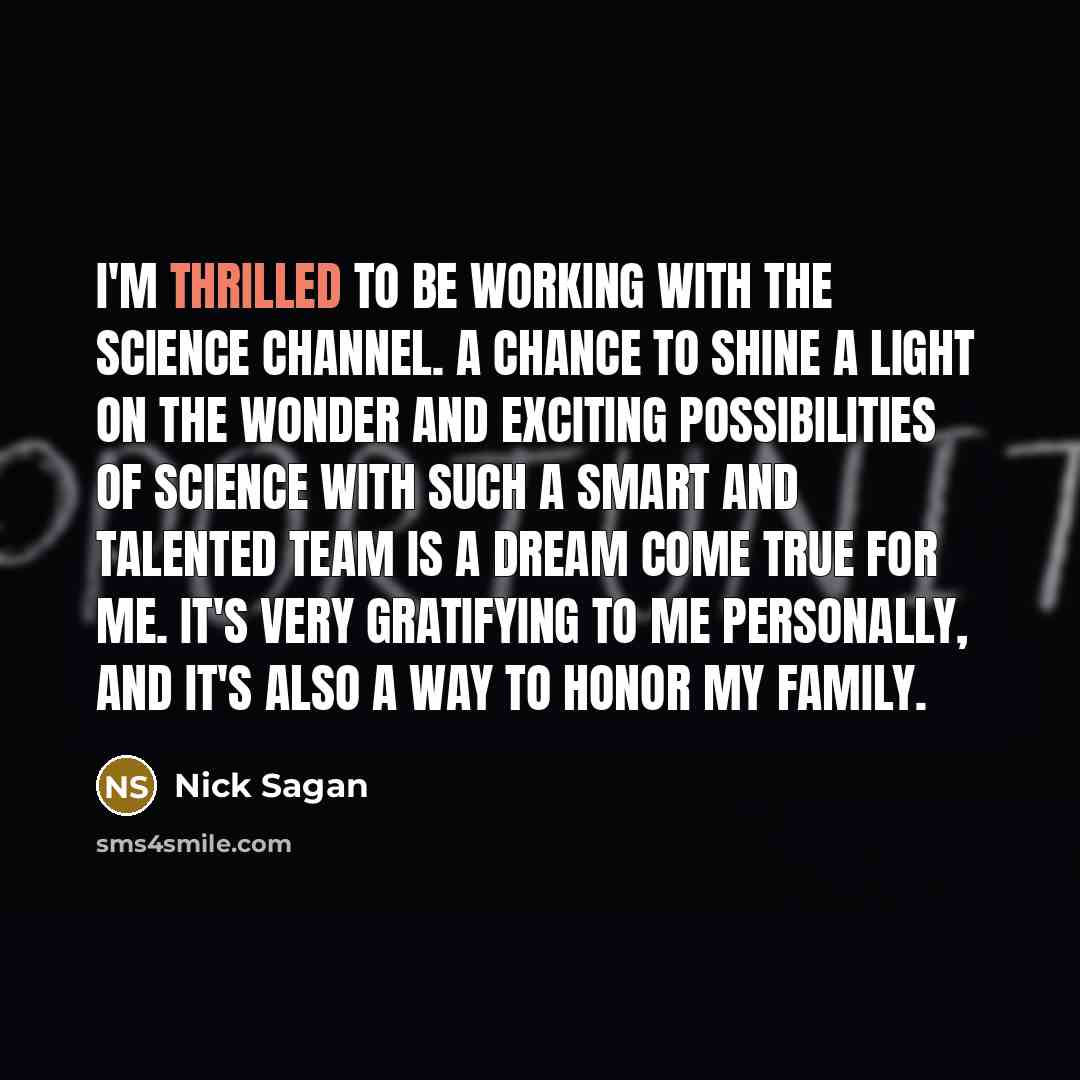 “I'm thrilled to be working with the Science Channel. A…” quote by Nick Sagan