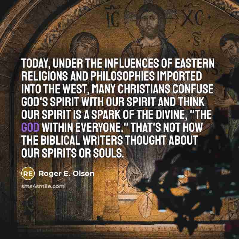 “Today, under the influences of Eastern religions and philosophies imported…” quote by Roger E. Olson