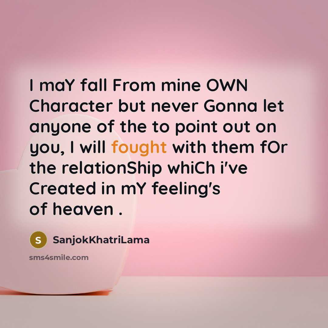 “I maY fall From mine OWN Character but never Gonna…” quote by SanjokKhatriLama