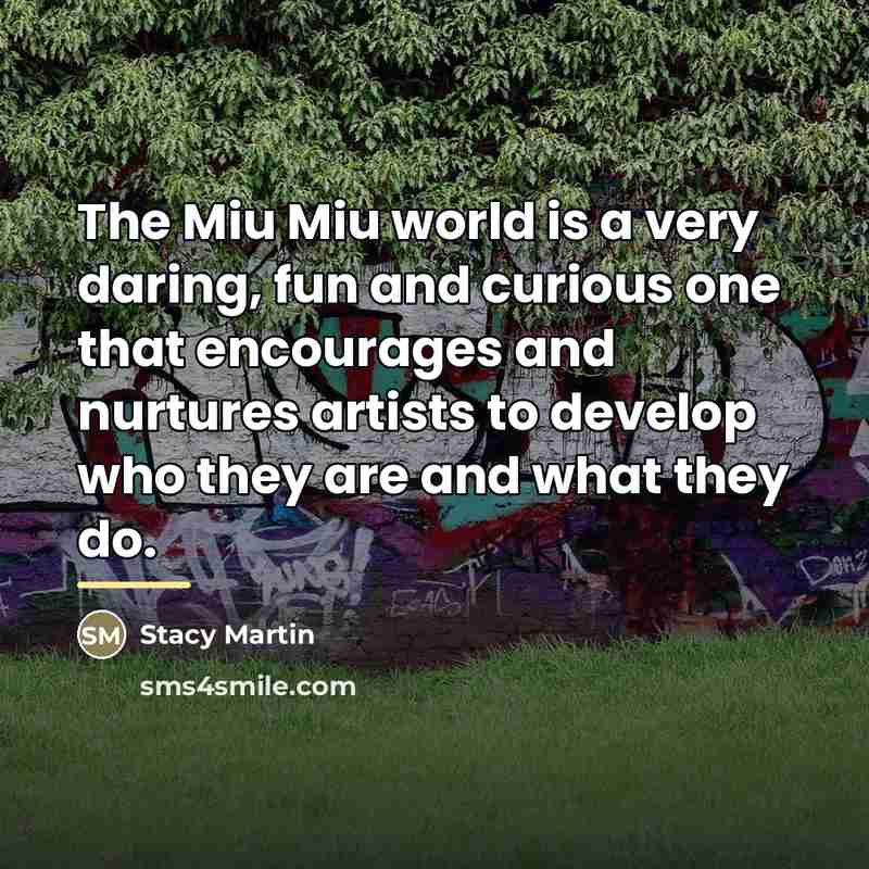 “The Miu Miu world is a very daring, fun and…” quote by Stacy Martin