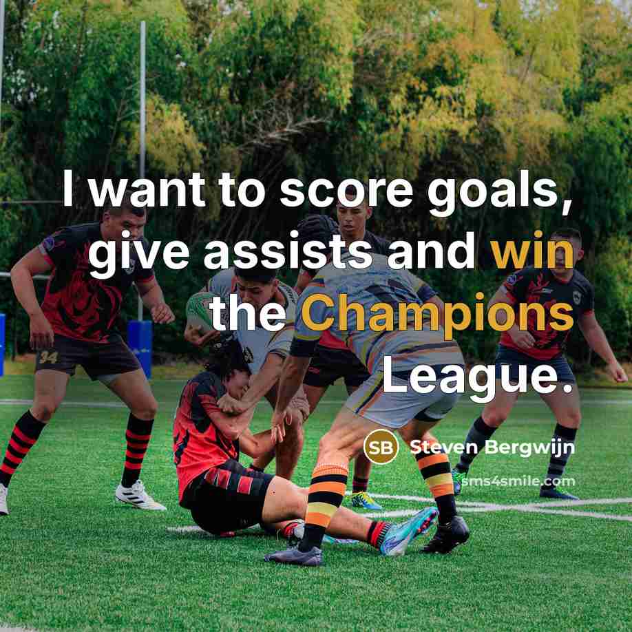 “I want to score goals, give assists and win the…” quote by Steven Bergwijn