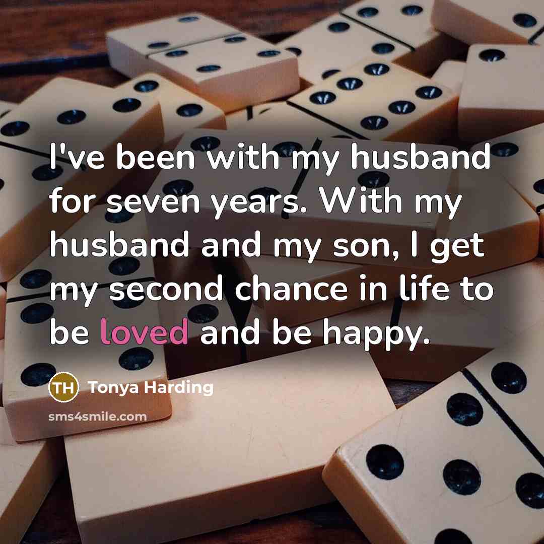 “I've been with my husband for seven years. With my…” quote by Tonya Harding