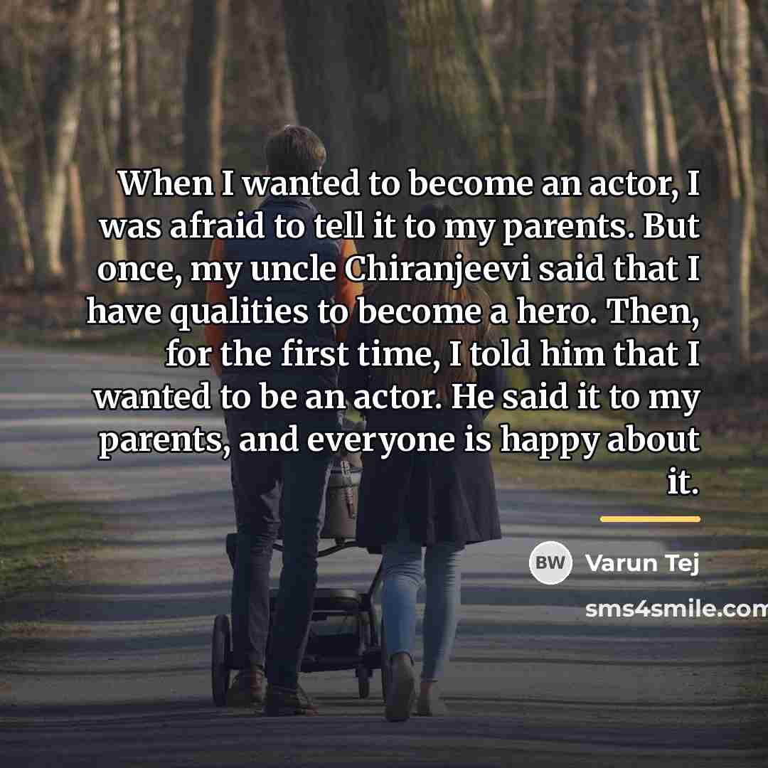 “When I wanted to become an actor, I was afraid…” quote by Varun Tej