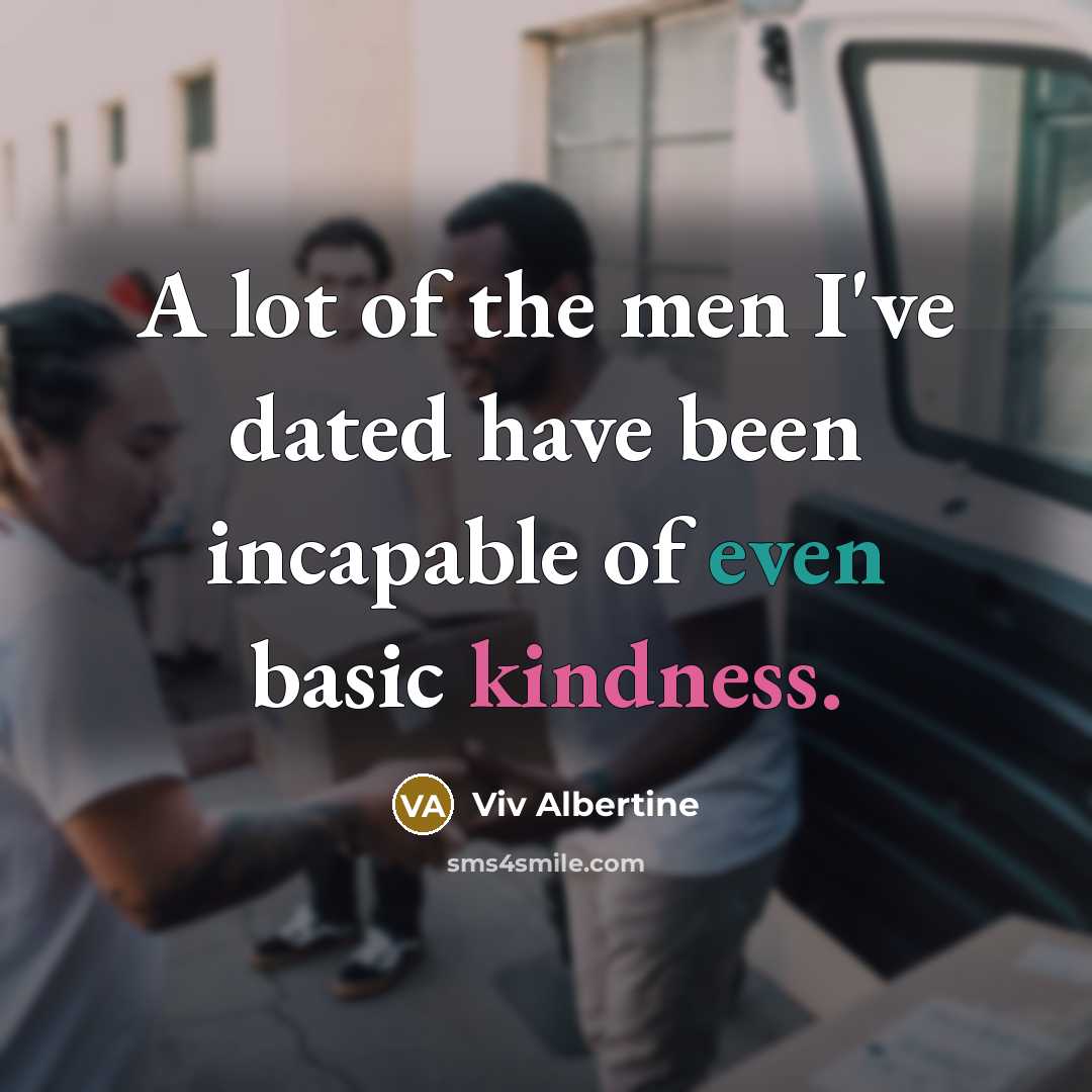 “A lot of the men I've dated have been incapable…” quote by Viv Albertine