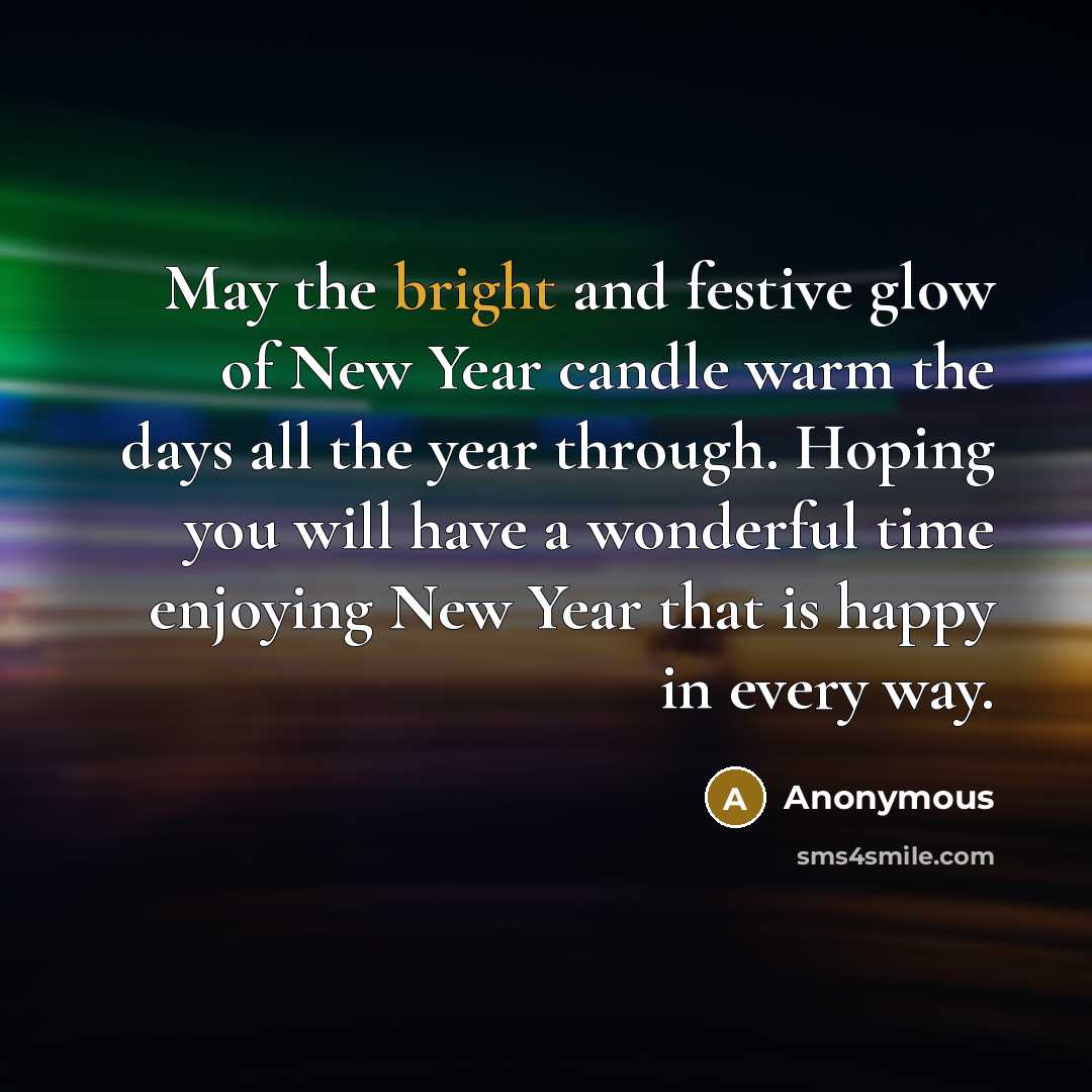 “May the bright and festive glow of New Year candle…” quote by Anonymous