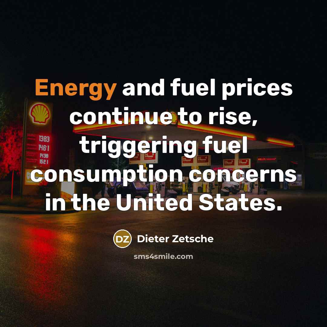 “Energy and fuel prices continue to rise, triggering fuel consumption…” quote by Dieter Zetsche