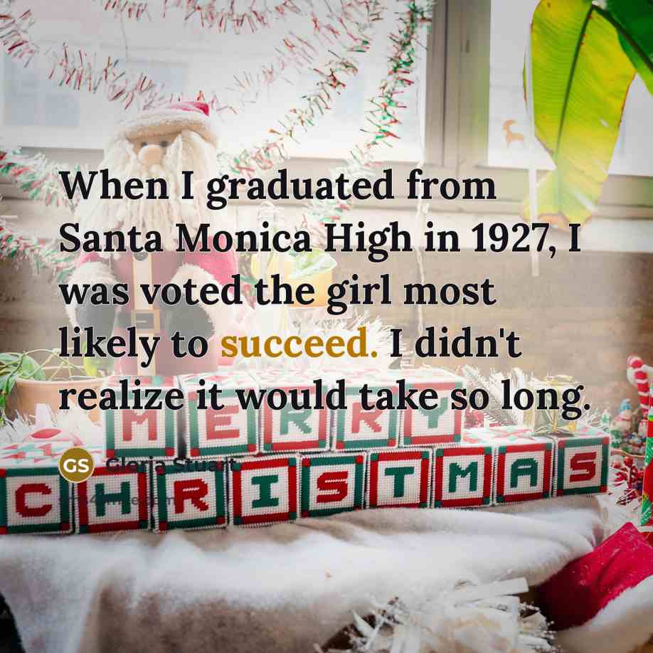 “When I graduated from Santa Monica High in 1927, I…” quote by Gloria Stuart