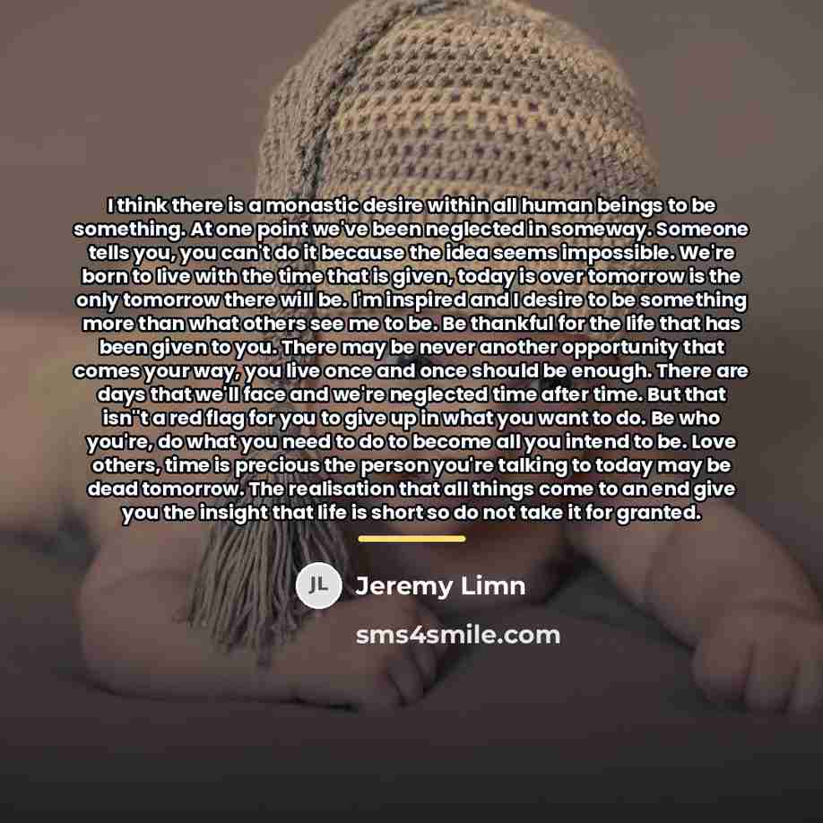 “I think there is a monastic desire within all human…” quote by Jeremy Limn