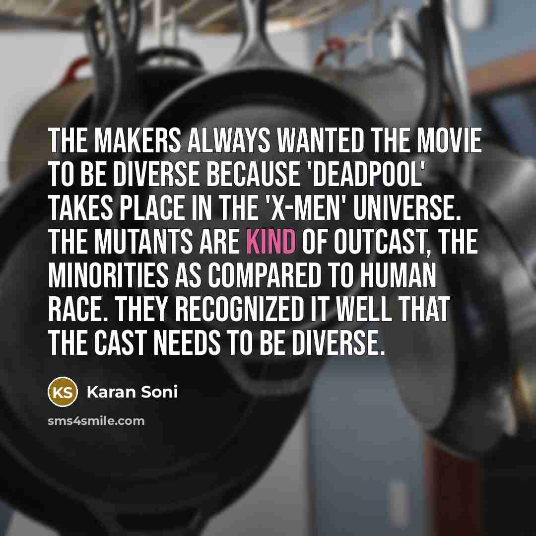 “The makers always wanted the movie to be diverse because…” quote by Karan Soni