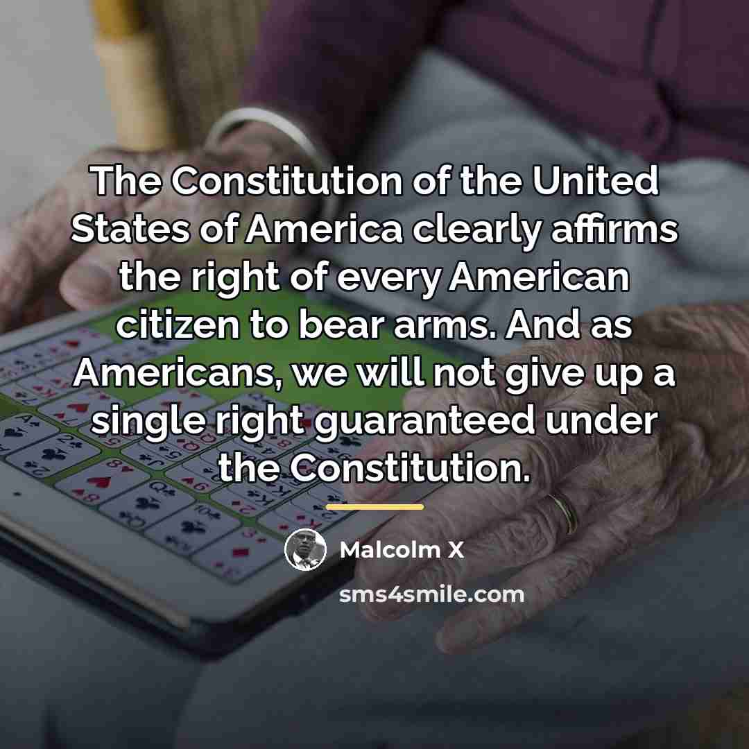 “The Constitution of the United States of America clearly affirms…” quote by Malcolm X