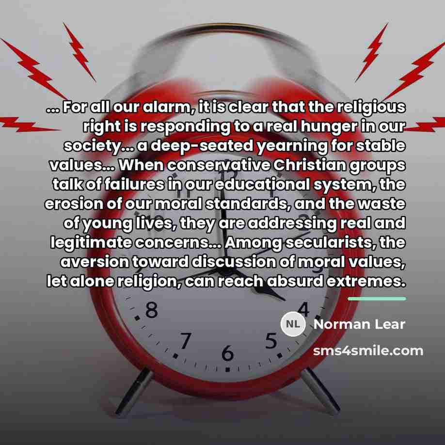 “... For all our alarm, it is clear that the…” quote by Norman Lear