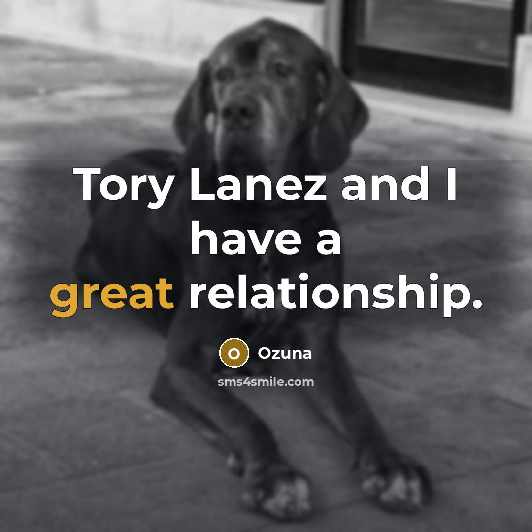 “Tory Lanez and I have a great relationship.…” quote by Ozuna