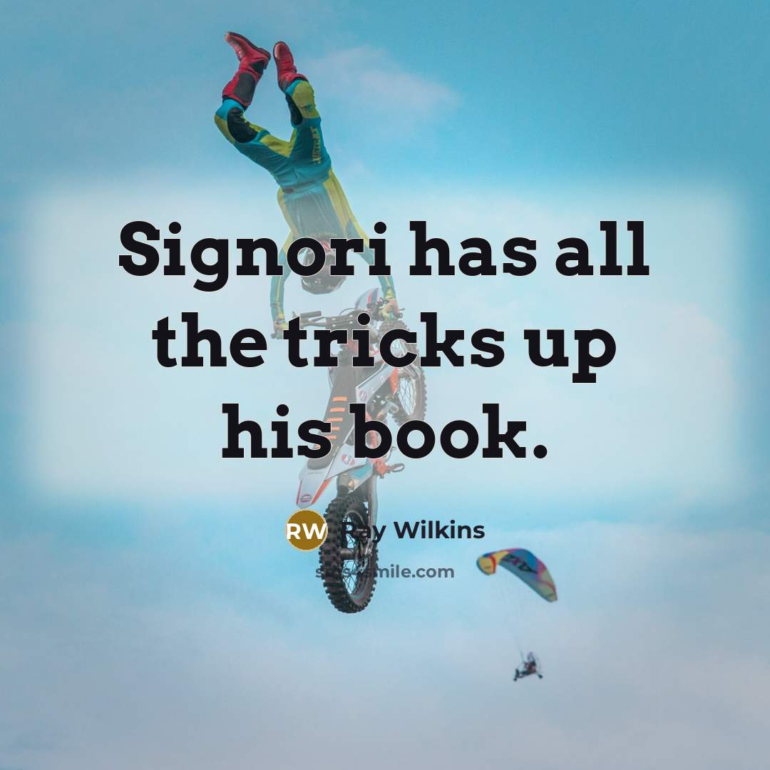 “Signori has all the tricks up his book.…” quote by Ray Wilkins