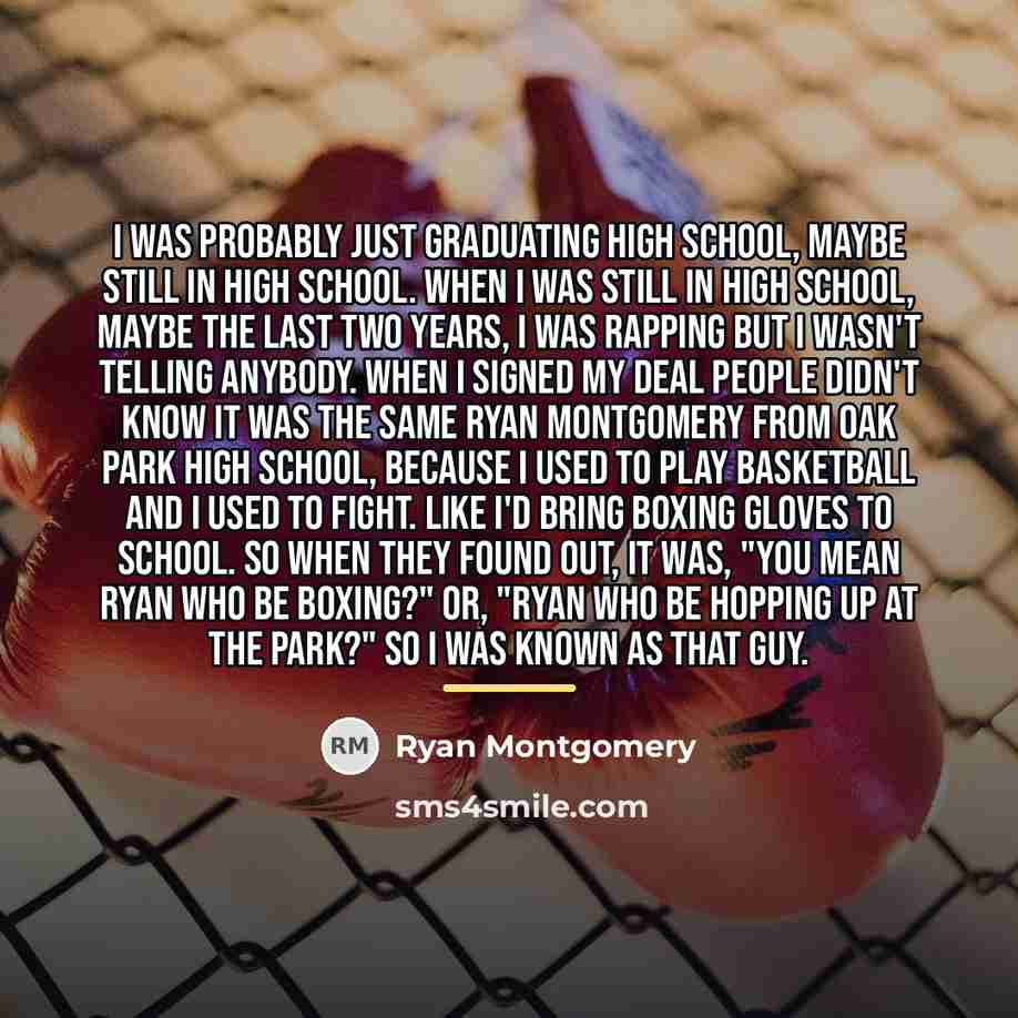 “I was probably just graduating high school, maybe still in…” quote by Ryan Montgomery