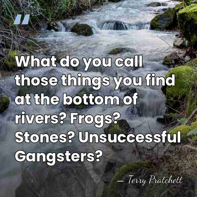 What do you call those things you find at the bottom of&hellip; - Terry Pratchett