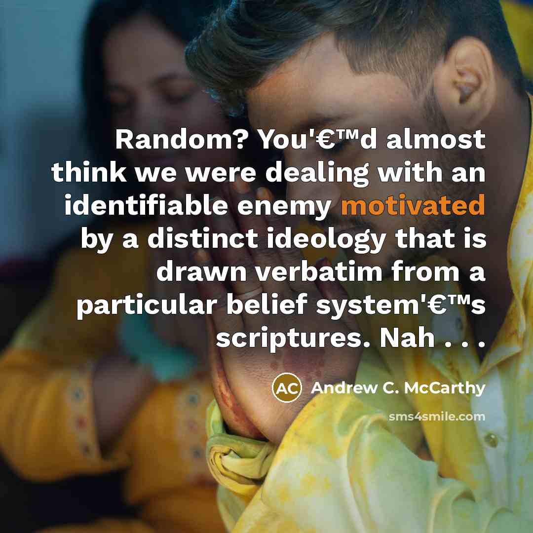 “Random? You'€™d almost think we were dealing with an identifiable…” quote by Andrew C. McCarthy