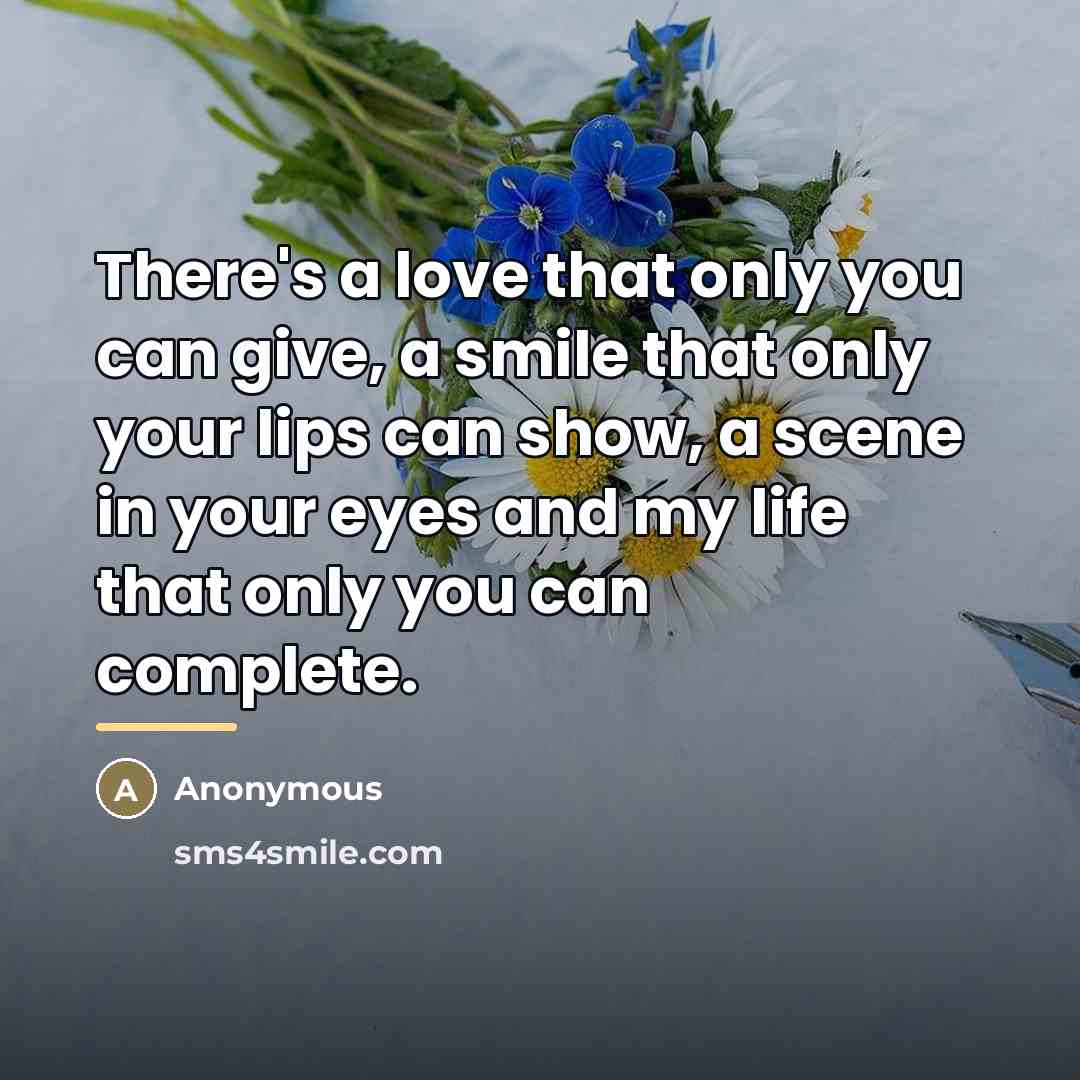 “There's a love that only you can give, a smile…” quote by Anonymous