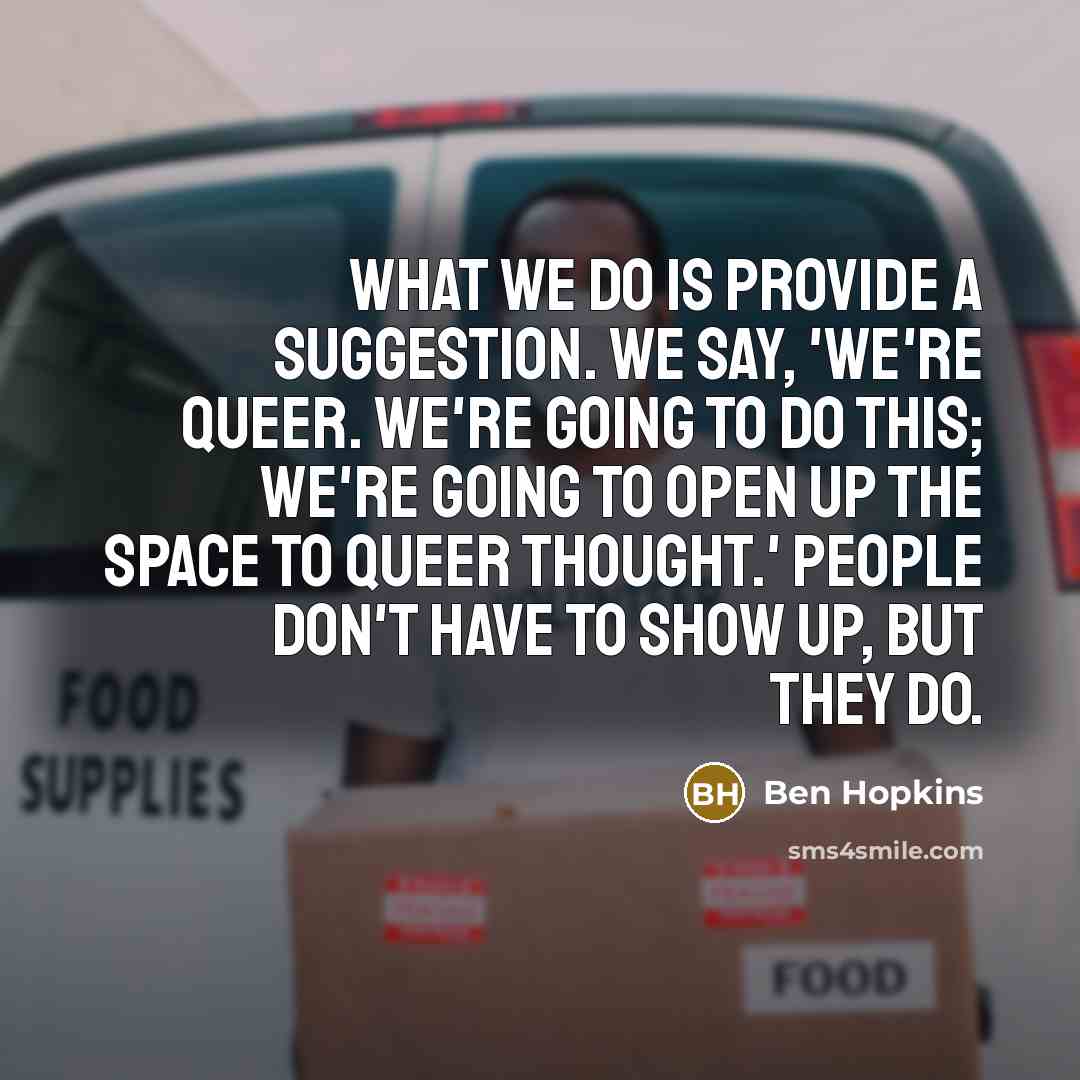 “What we do is provide a suggestion. We say, 'We're…” quote by Ben Hopkins