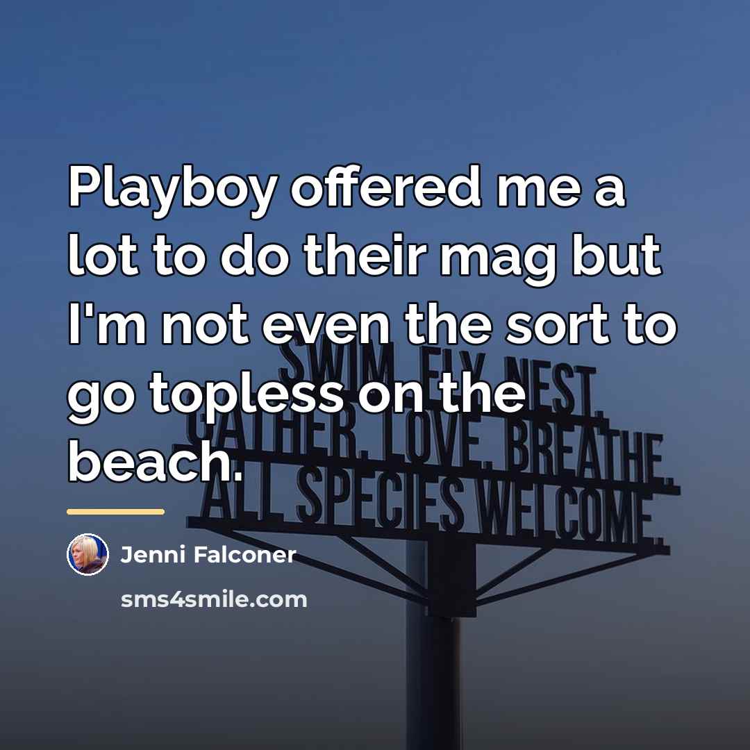 “Playboy offered me a lot to do their mag but…” quote by Jenni Falconer