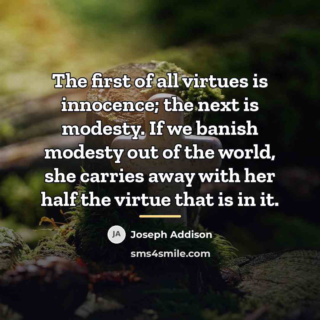 “The first of all virtues is innocence; the next is…” quote by Joseph Addison