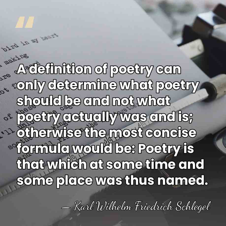 A definition of poetry can only determine what poetry should be and&hellip; - Karl Wilhelm Friedrich Schlegel