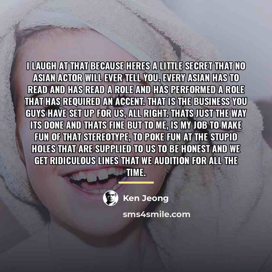 “I laugh at that because heres a little secret that…” quote by Ken Jeong