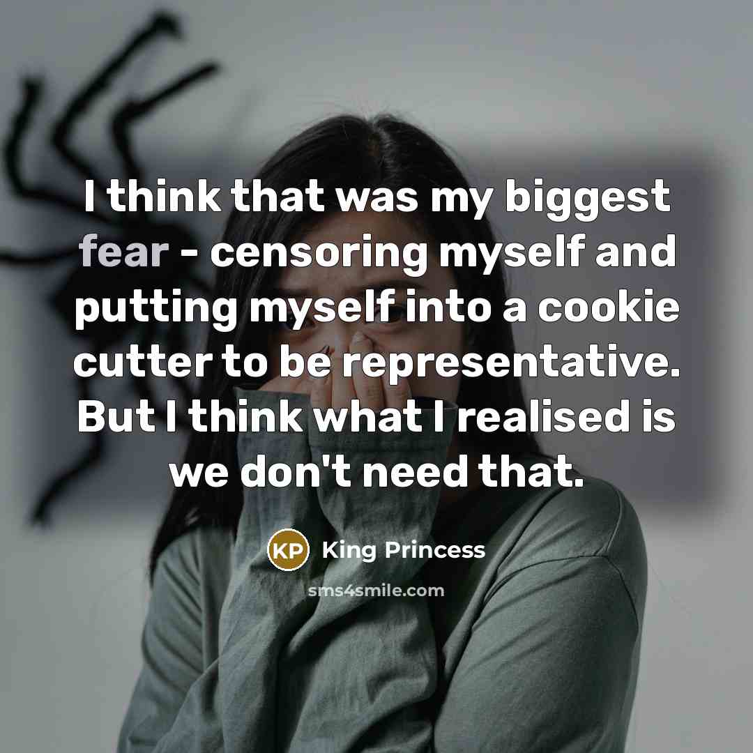 “I think that was my biggest fear - censoring myself…” quote by King Princess