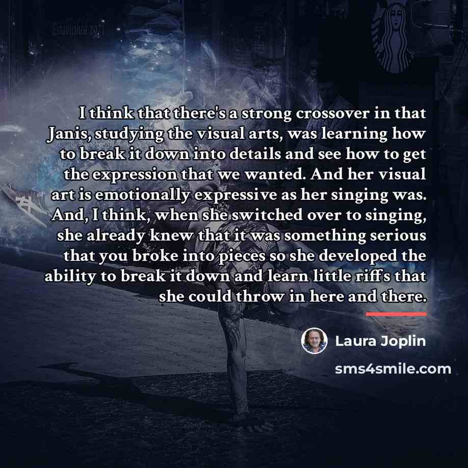 “I think that there's a strong crossover in that Janis,…” quote by Laura Joplin