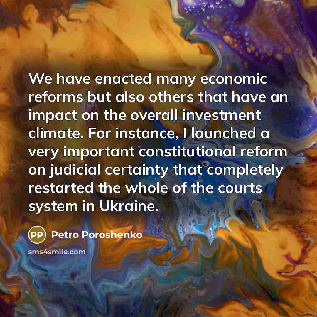 “We have enacted many economic reforms but also others that…” quote by Petro Poroshenko