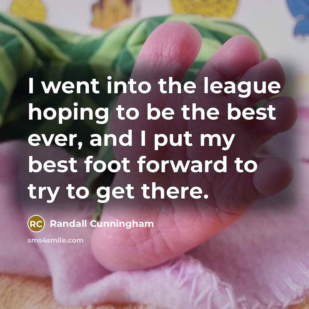 “I went into the league hoping to be the best…” quote by Randall Cunningham