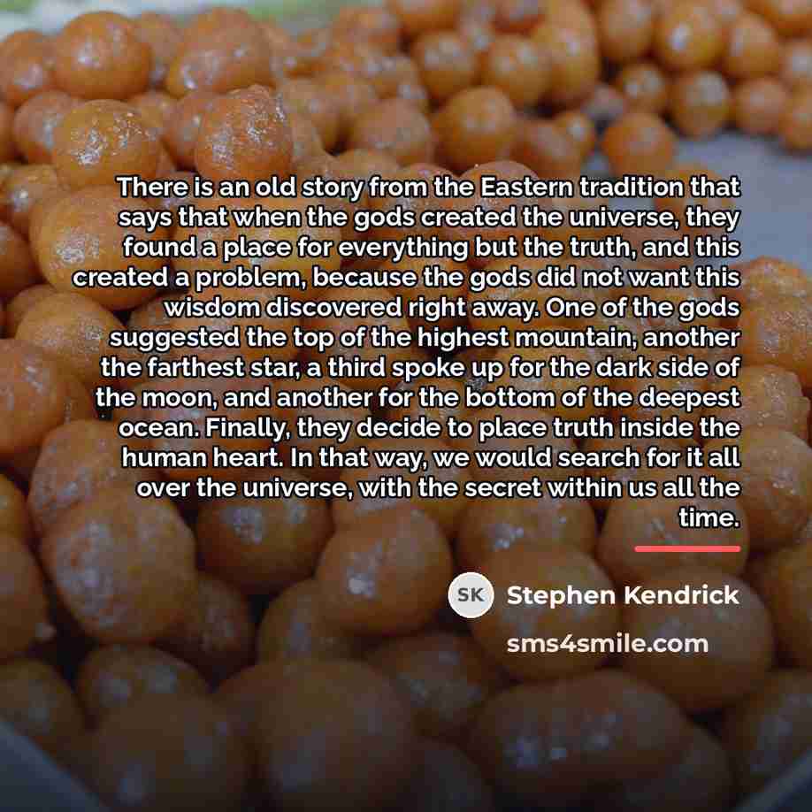“There is an old story from the Eastern tradition that…” quote by Stephen Kendrick