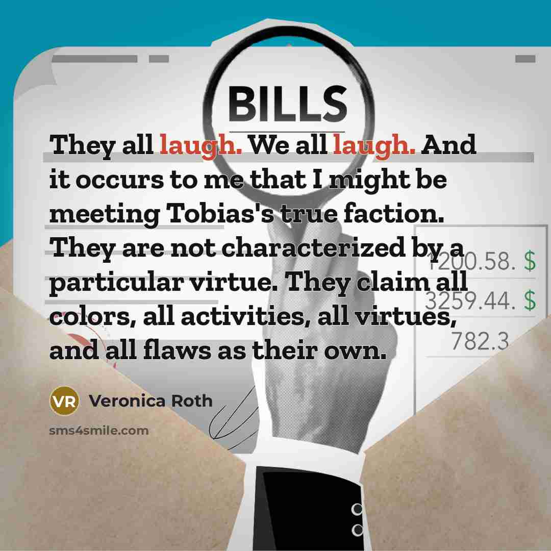 “They all laugh. We all laugh. And it occurs to…” quote by Veronica Roth