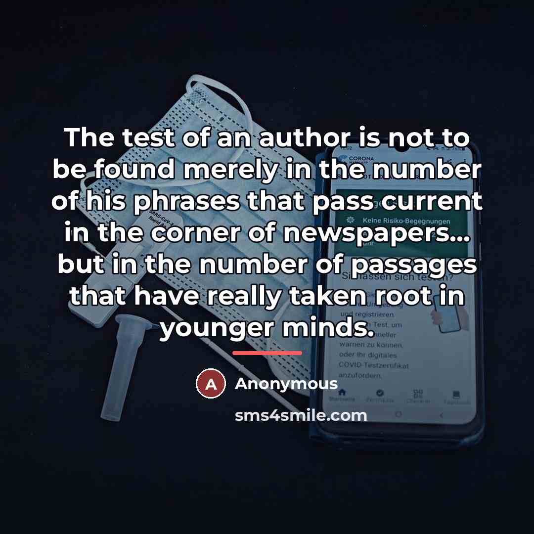 “The test of an author is not to be found…” quote by Anonymous